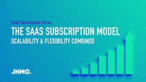 The SaaS Subscription Model: Scalability & Flexibility combined